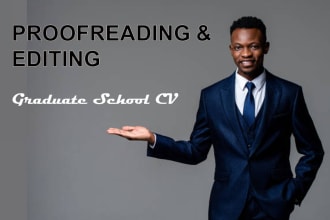 rewrite, proofread and edit your resume or CV for graduate school
