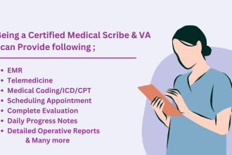 be your reliable medical scribe, VA, and medical billing