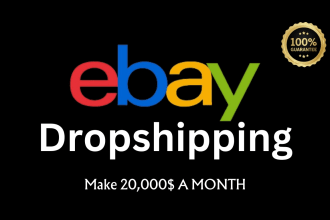 be your virtual assistant, ebay , etsy, shopify, walmart dropshipping