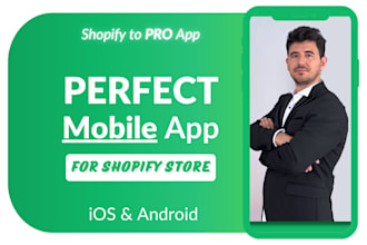 convert shopify store to ios app and android app, mobile app development, native