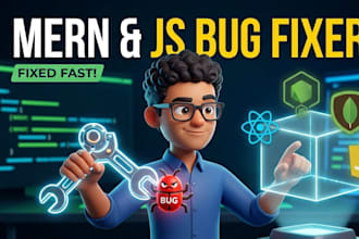 fix react js, node js, javascript or mern stack bugs fast