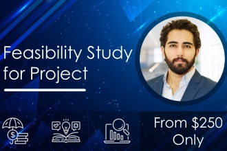 develop a feasibility study for your project