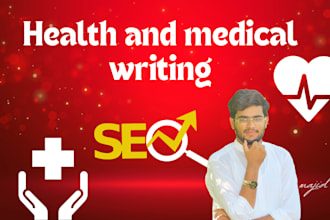 write exclusive unique SEO health  blogs and medical articles