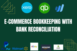 do ecommerce, amazon, shopify, paypal bookkeeping using quickbooks, xero, wave
