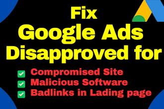 fix disapproved google ads for malicious software, compromised site