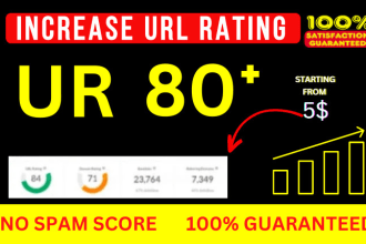 increase ahrefs url rating ur 80 plus increase domain authority guaranteed