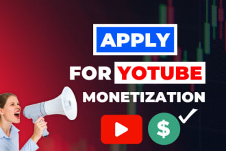 help to apply for youtube monetization