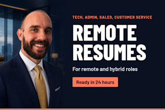 write a remote resume in 24hrs for tech, admin, sales, customer service