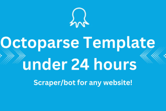 build octoparse bot template for any website under 24 hours