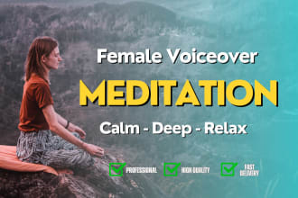 record a calm meditation, affirmation and relaxing  american female voice over