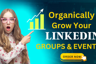 organically grow your linkedin group or event, promote, marketing, consultant