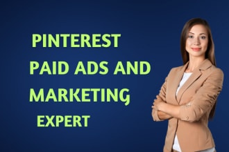 be your pinterest paid ads and marketing expert