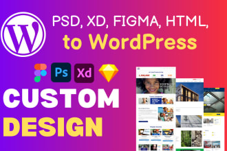 convert PSD to wordpress xd to wordpress figma to wordpress elementor