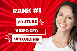 do best youtube video SEO expert and video uploading