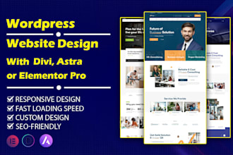 create a wordpress website with divi, astra, or elementor pro