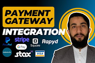 integrate stripe,paypal,rapyd,square,stax, easypaydirect payment gateways