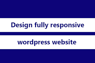 design fully responsive wordpress website