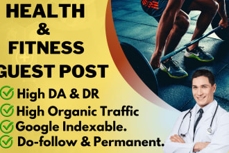do a guest post on high da, traffic health and fitness blog