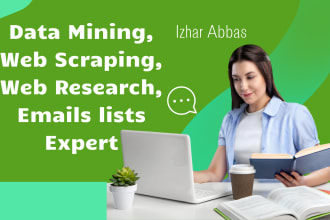 do data entry, mining, scraping, research, email lists pro