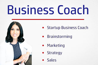 be your business coach and start up business coach