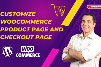 customize woocommerce checkout page, single product, cart, products page