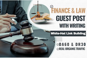 provide white hat seo blog with high quality dofollow finance law guest post