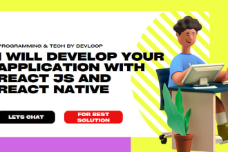 develop your application with react js and react native