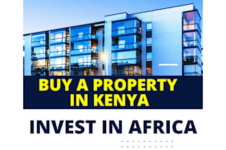 advise you on how to buy a property in kenya