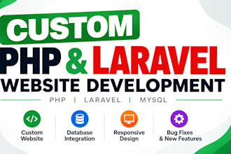 build custom php mysql website as a full stack developer, php laravel developer