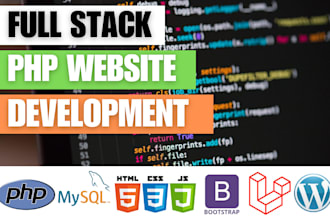 build custom php mysql website as a full stack developer, php laravel developer
