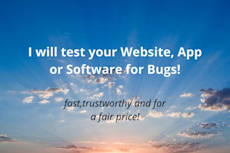 test your website, app or software for bugs
