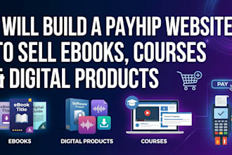 build a payhip website to sell ebooks, courses and digital products