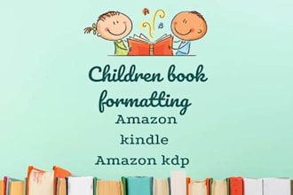 children book formatting for amazon kdp or ebook formatting
