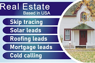 do real estate leads generation,solar, mortgage, roofing leads with cold calling