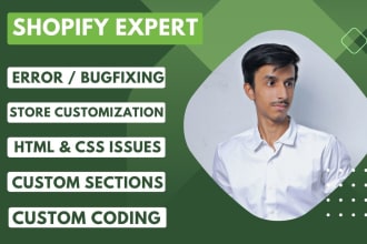 be your shopify expert and theme developer for bug fixes and coding tasks