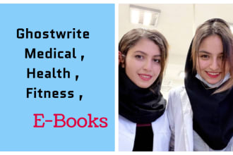 ghostwrite medical ebook or health and fitness ebook