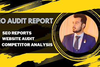 do website seo audit report, keyword research, and competitor analysis