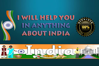 help you in anything about india