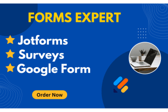 create jotforms,google forms and surveys for you