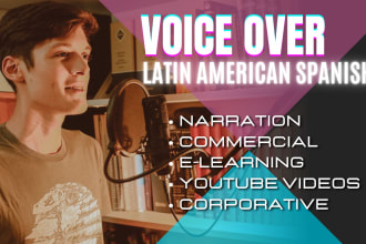 record a male voice over in latin american spanish