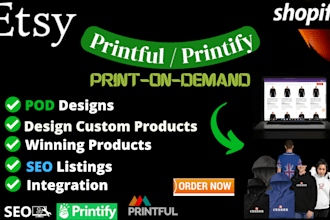 design print on demand products, pod printful, pod printify product, integration