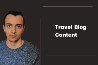 write high quality travel blog posts and articles