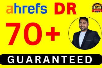 increase ahrefs dr domain rating, increase ahrefs domain rating, increase DR 70