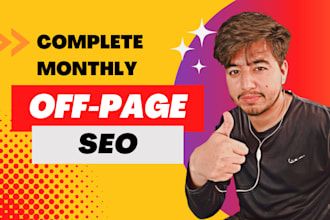do complete monthly off page service by high authority dofollow backlinks