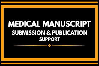 assist with medical manuscript submission to journals for medical publications