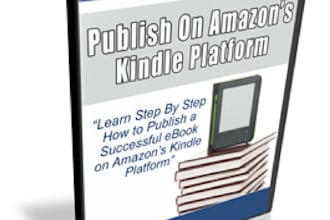 give you a course on How To Publish Ebooks To The Kindle Platform