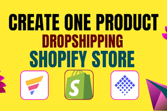 create or customize shopify one product dropshipping store