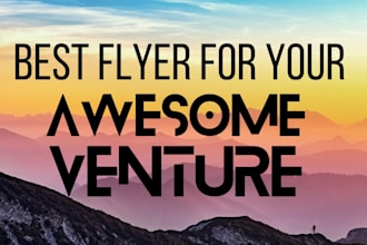 create awesome flyers for you