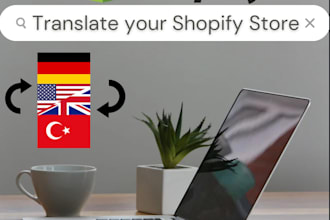 translate your shopify website to german or turkish