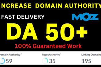 increase moz da pa increase da domain authority da 50 plus guaranteed